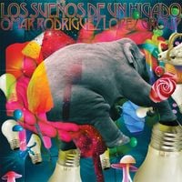 Omar Rodr&iacute;guez-L&oacute;pez - Los sue&ntilde;os de un higado