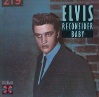 Elvis Presley - Reconsider Baby