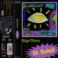 Biga*ranx - St.Soleil - Tape