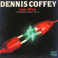 Dennis Coffey - Live Wire