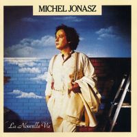 Michel Jonasz - La nouvelle vie
