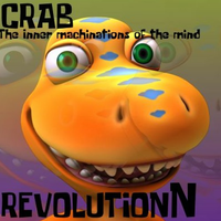 Crab Revolution - THE INNER MACHINATIONS OF MY MIND