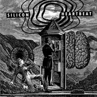 Silicon Heartbeat - Silicon Heartbeat