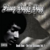 Snoop Dogg - Death Row: The Lost Sessions, Vol. 1