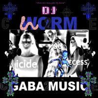 DJ Worm - GABA Music Vol. 1