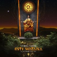 Luzmila Carpio - Inti Watana: el retorno del Sol