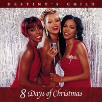 Destiny's Child - 8 Days of Christmas