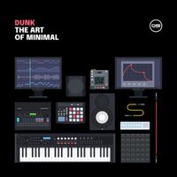 Dunk - The Art of Minimal
