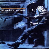 Pinetop Seven - Pinetop Seven