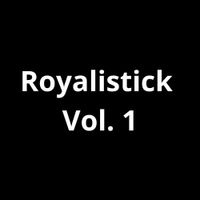 Royalistick - Royalistick, Vol. 1