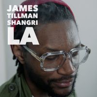 James Tillman - Shangri La