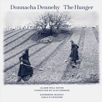 Alarm Will Sound / Alan Pierson / Katherine Manley / Iarla Ó Lionáird - Donnacha Dennehy: The Hunger