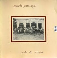 Paulinho Pedra Azul - Sonho de Menino