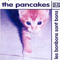 The Pancakes - les bonbons sont bons