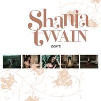 Shania Twain - Don&rsquo;t