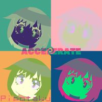 Pipotaku - Accelerate