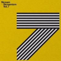 Skream - Skreamizm Vol. 7