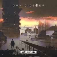 ChaseR - Omnicide EP