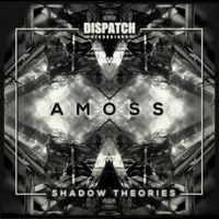 Amoss - Shadow Theories EP