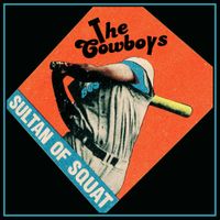 The Cowboys - Sultan of Squat