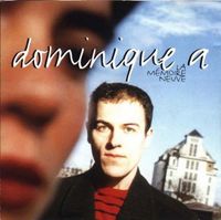 Dominique A - La m&eacute;moire neuve