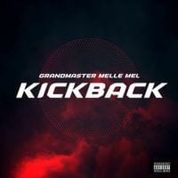 Melle Mel - Kickback