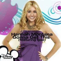 Hannah Montana - Gonna Get This