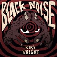 Kirk Knight - Black Noise