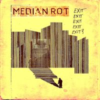 Median Rot - Exit