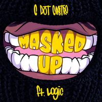 C Dot Castro - Masked Up