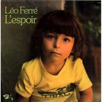 L&eacute;o Ferr&eacute; - L'Espoir