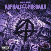 Farid Bang - Asphalt Massaka 4