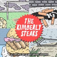 The Kimberly Steaks - To Live And Die In West Central Scotland