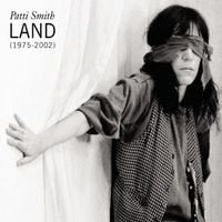 Patti Smith - Land (1975&ndash;2002)
