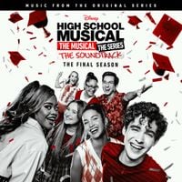 Cast of High School Musical: The Musical: The Series - High School Musical: The Musical: The Series &ndash; Season 4 (The Final Season) (Original Soundtrack)