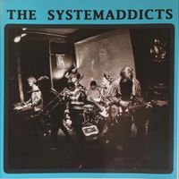 The Systemaddicts - The Systemaddicts
