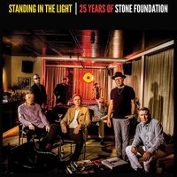 Stone Foundation - Standing In The Light: 25 Years Of Stone Foundation