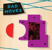 Bad Moves - Bad Moves