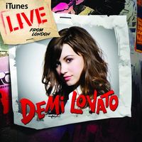 Demi Lovato - iTunes Live from London