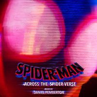Daniel Pemberton - Spider-Man: Across the Spider-Verse (Original Score) [Extended Edition]