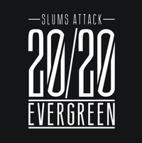 Slums Attack - 20/20 Evergreen