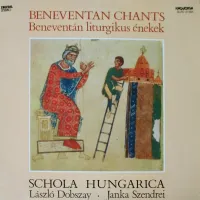 Schola Hungarica / L&aacute;szl&oacute; Dobszay / Janka Szendrei - Beneventan Chants (Benevent&aacute;n liturgikus &eacute;nekek)