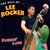 Lee Rocker - Burnin' Love - The Best Of..