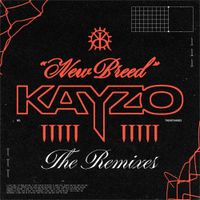 Kayzo - NEW BREED (REMIXES)