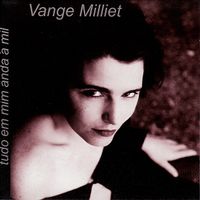 Vange Milliet - Tudo Em Mim Anda a Mil