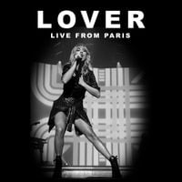 Taylor Swift - Lover (Live From Paris)