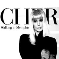 Cher - Walking in Memphis