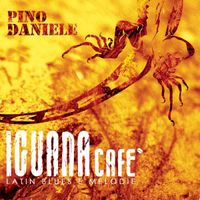 Pino Daniele - Iguana Caf&egrave; (Latin Blues E Melodie)