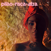 Elza Soares - Pil&atilde;o + Ra&ccedil;a = Elza