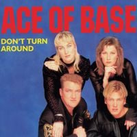 Ace of Base - Don&rsquo;t Turn Around
